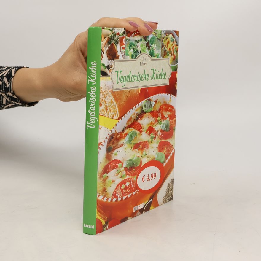 Autorenkollektiv 100 Ideen Vegetarische Küche