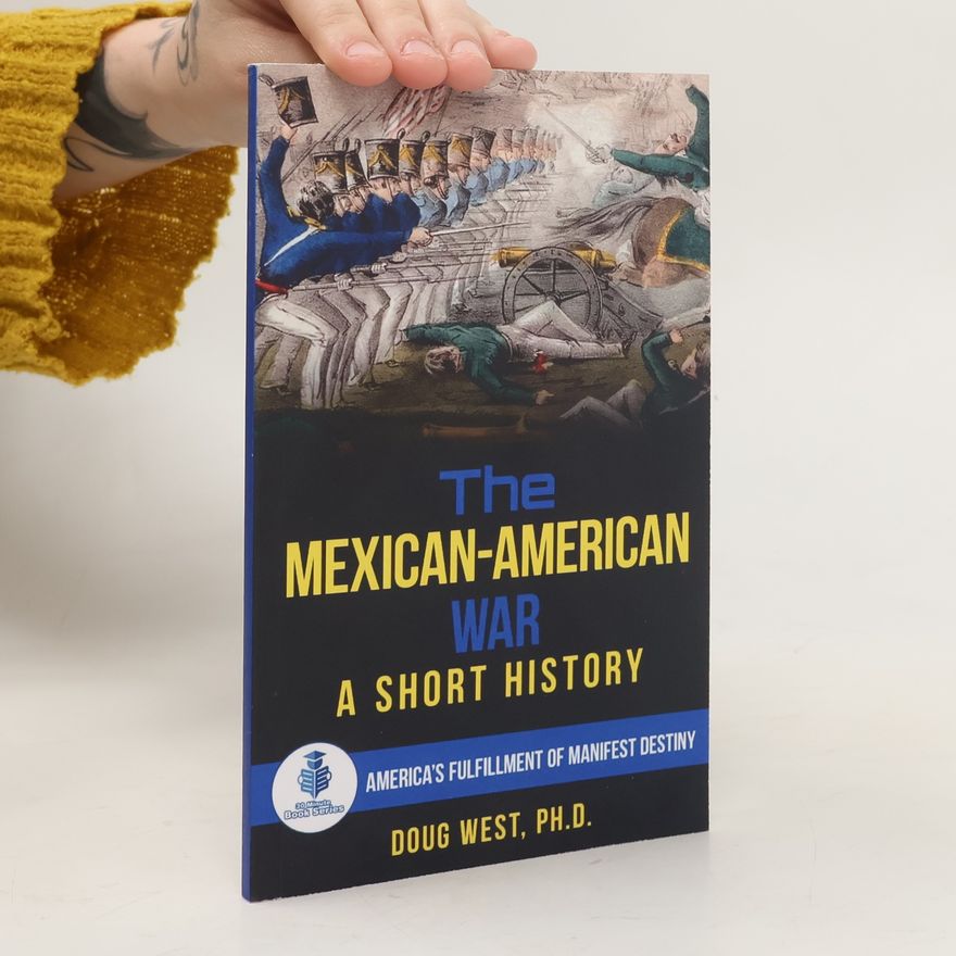 Doug West The Mexican-American War