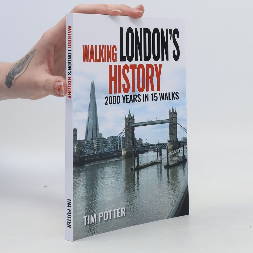 Tim Potter Walking London’s History