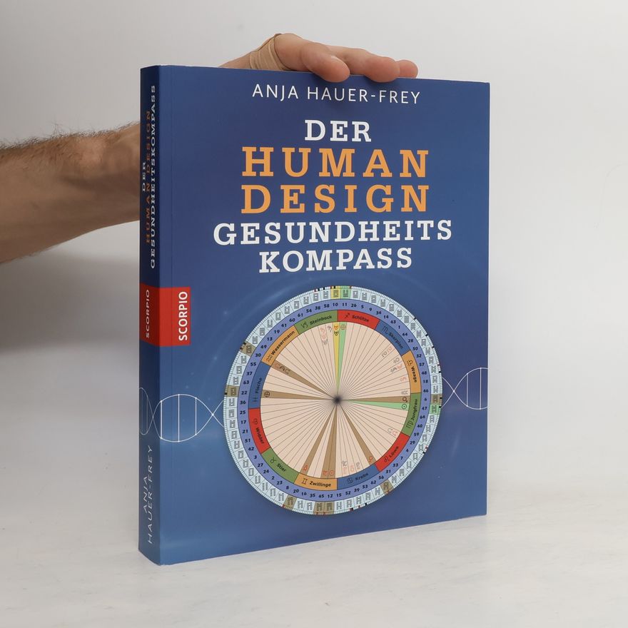 Anja Hauer-Frey Der Human Design Gesundheitskompass