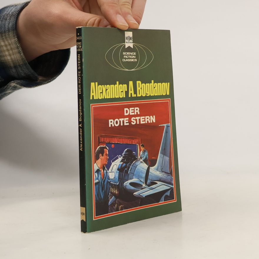 Alexander Bogdanow Der rote Stern