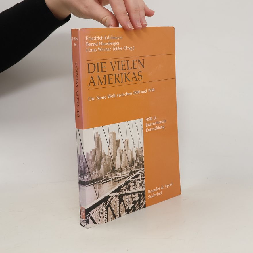 Friedrich Edelmayer Die vielen Amerikas