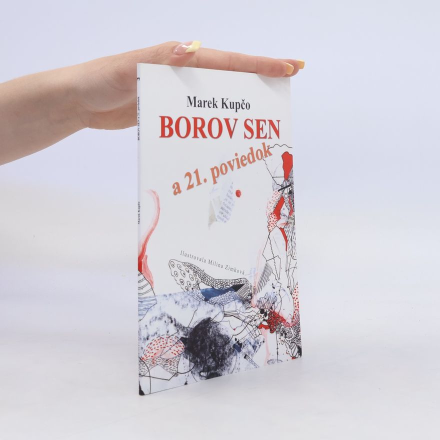Marek Kupčo Borov sen a 21. poviedok