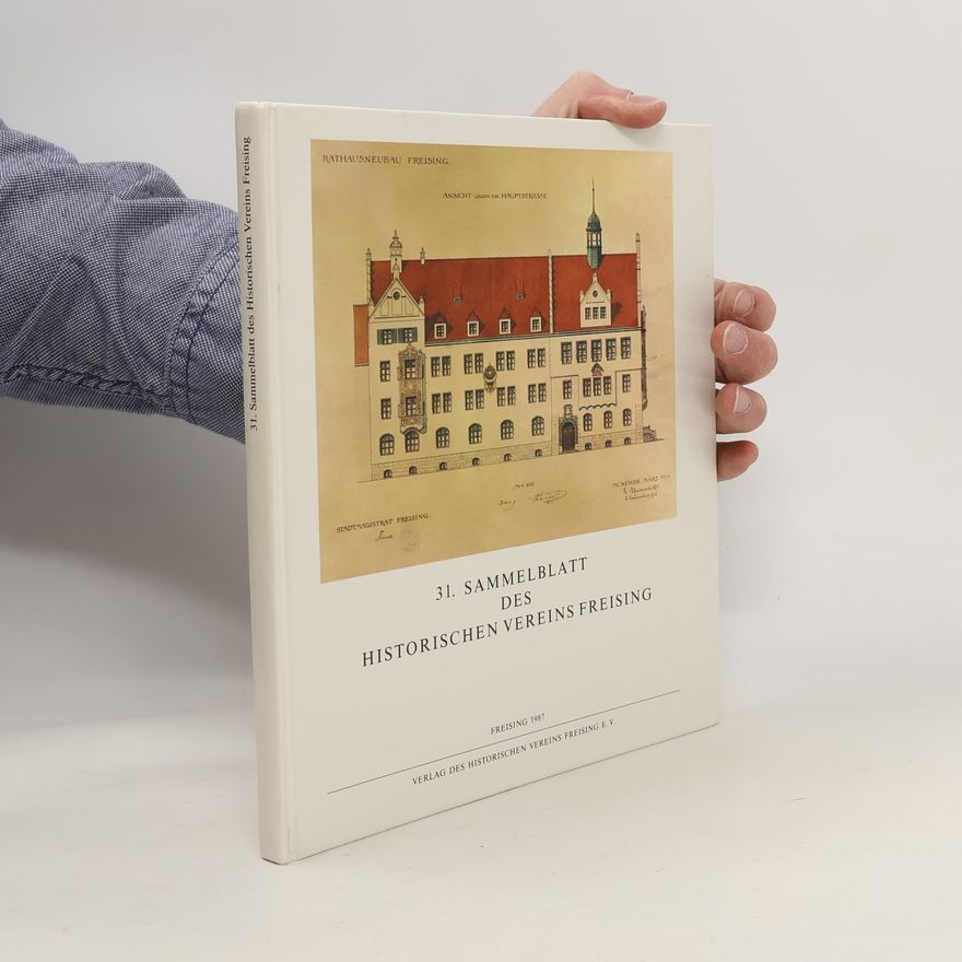 Various authors 31. Sammelblatt des Historischen Vereins Freising