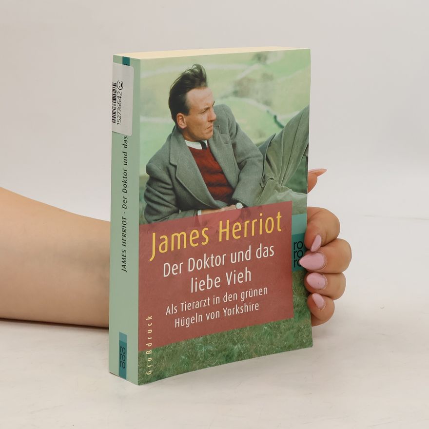 James Herriot Der Doktor und das liebe Vieh
