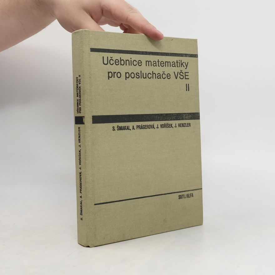 Kolektiv autorů Učebnice matematiky pro posluchače VŠE II