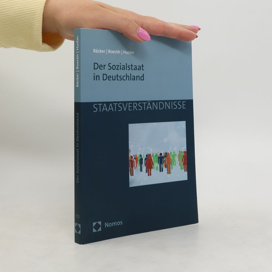 Gerhard Bäcker Der Sozialstaat in Deutschland
