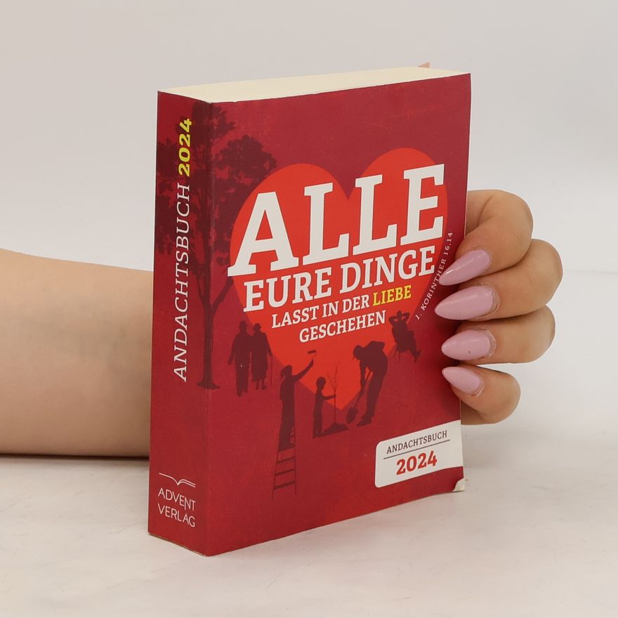 Autorenkollektiv Alle eure Dinge. Andachtsbuch 2024