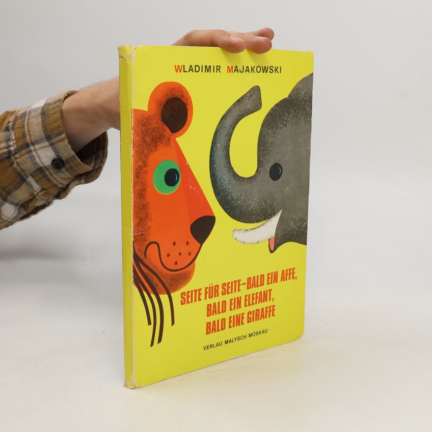 Vladimir Mayakovsky Seite für Seite- Bald ein Affe, Bald ein Elefant, Bald eine Giraffe