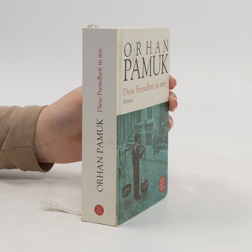 Orhan Pamuk Diese Fremdheit in mir