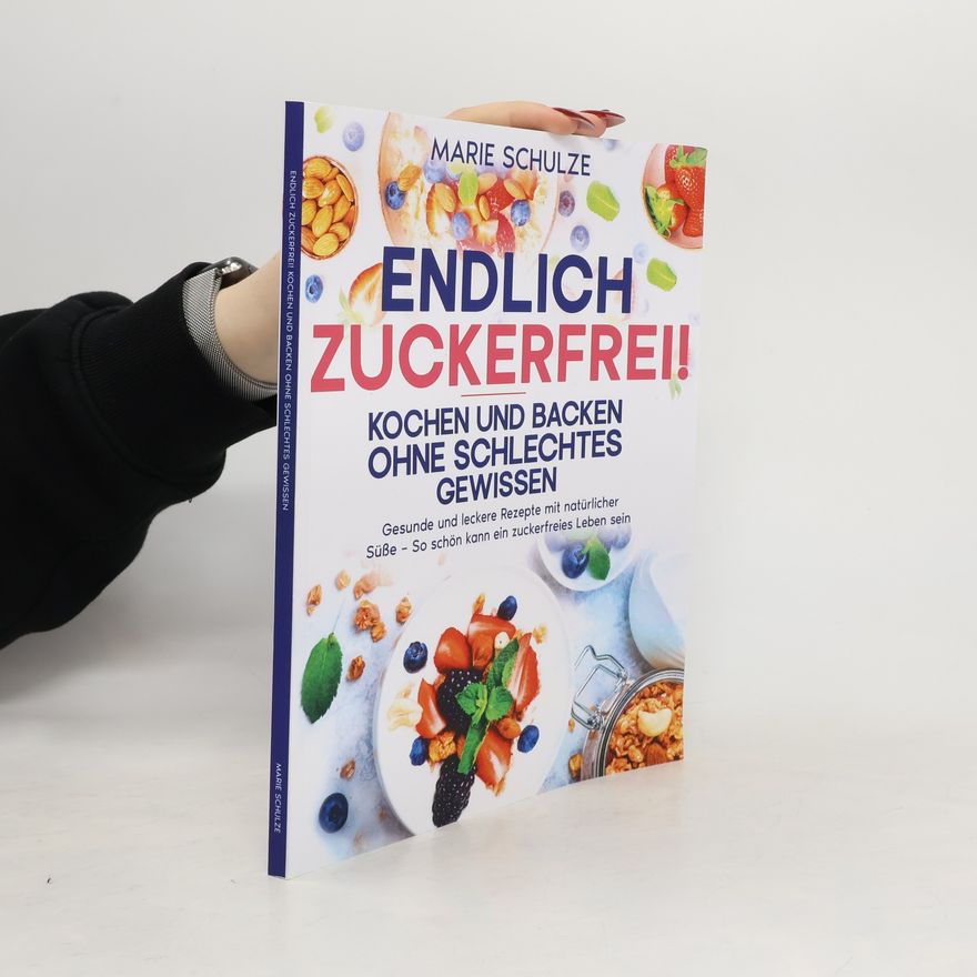 Marie Schulze Endlich zuckerfrei!