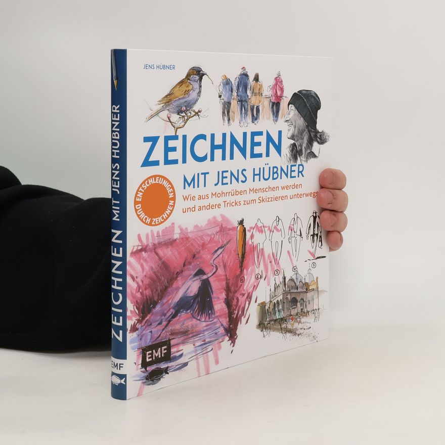 Jens Hübner Zeichnen mit Jens Hübner - Entschleunigen durch Zeichnen