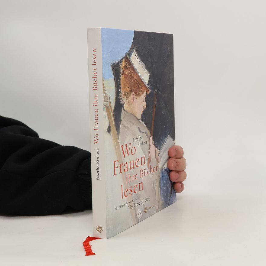 Dörthe Binkert Wo Frauen ihre Bücher lesen