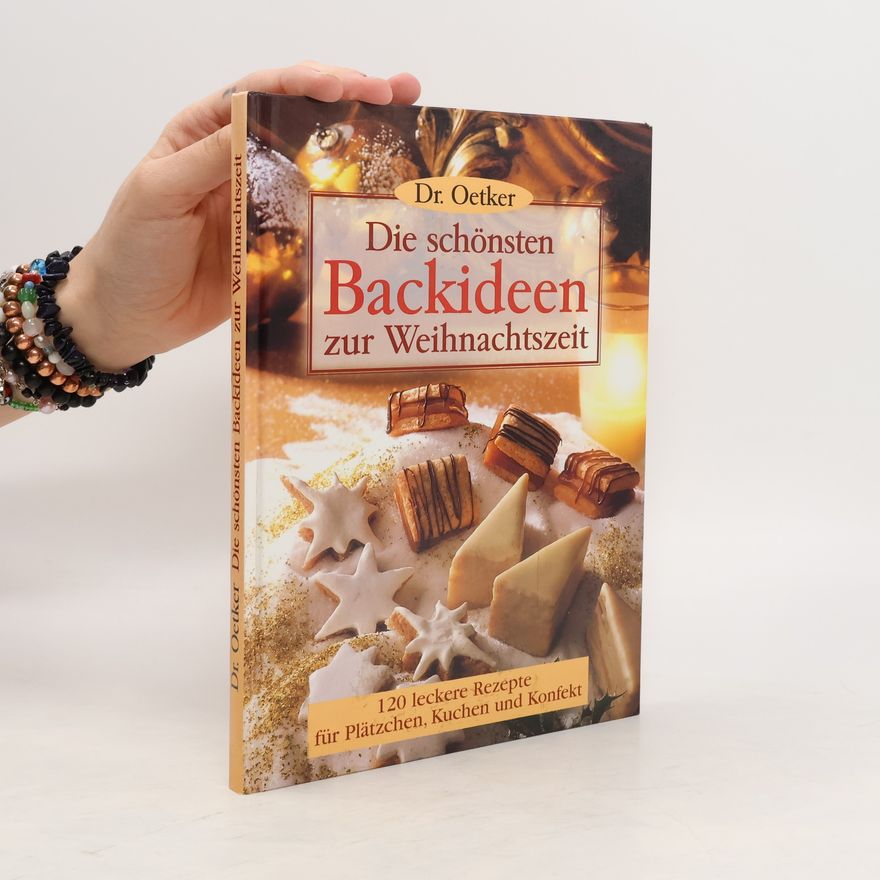 Kolektiv autorů Die Schönsten Backideen zur Weihnachtszeit