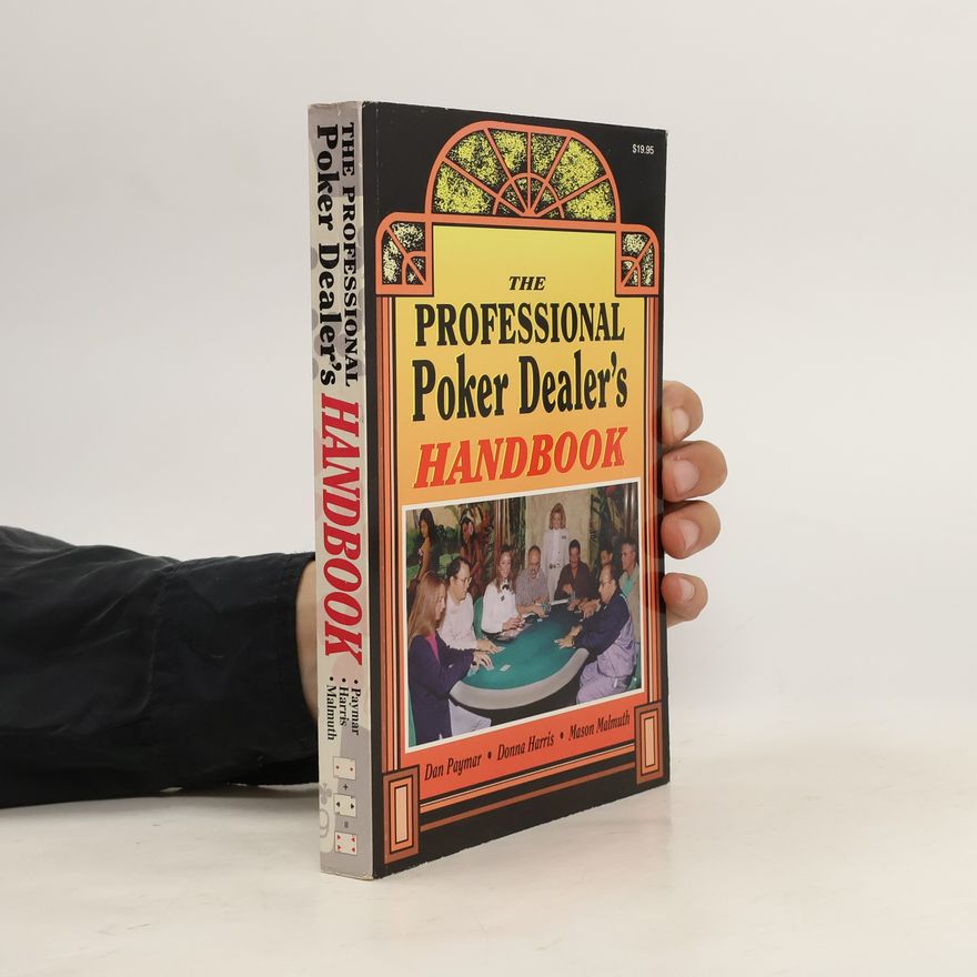 Dan Paymar The Professional Poker Dealer's Handbook
