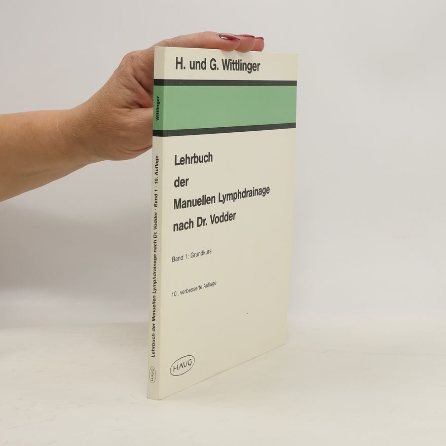 Günther Wittlinger Lehrbuch der manuellen Lymphdrainage nach Dr. Vodder