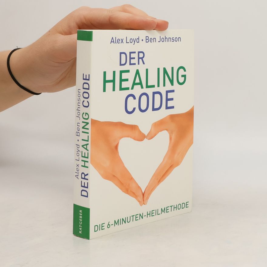 Alexander Loyd Der Healing Code