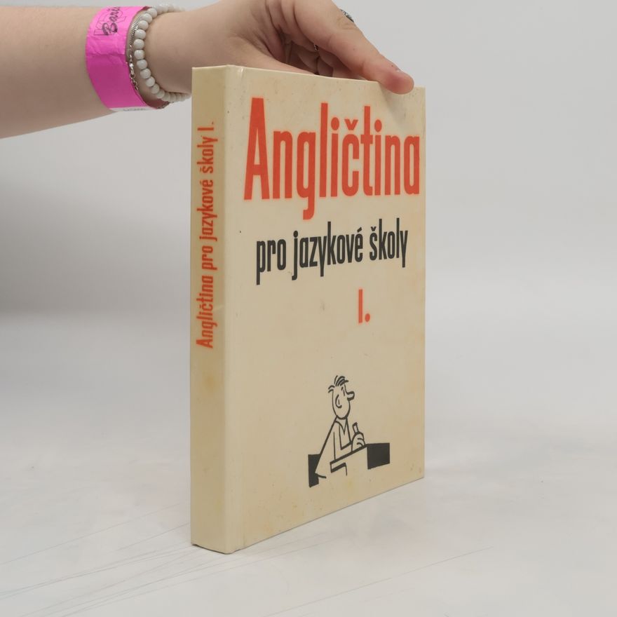 Autorenkollektiv Angličtina pro jazykové školy I.