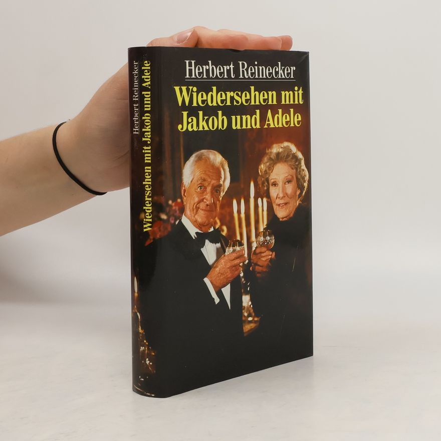Herbert Reinecker Wiedersehen mit Jakob und Adele