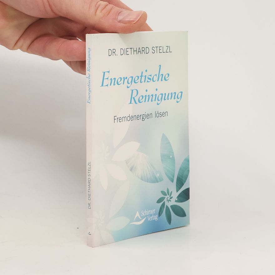 Diethard Stelzl Energetische Reinigung