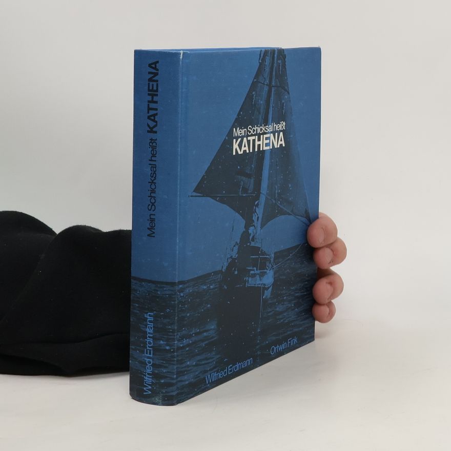 Wilfried Erdmann Mein Schicksal heisst Kathena