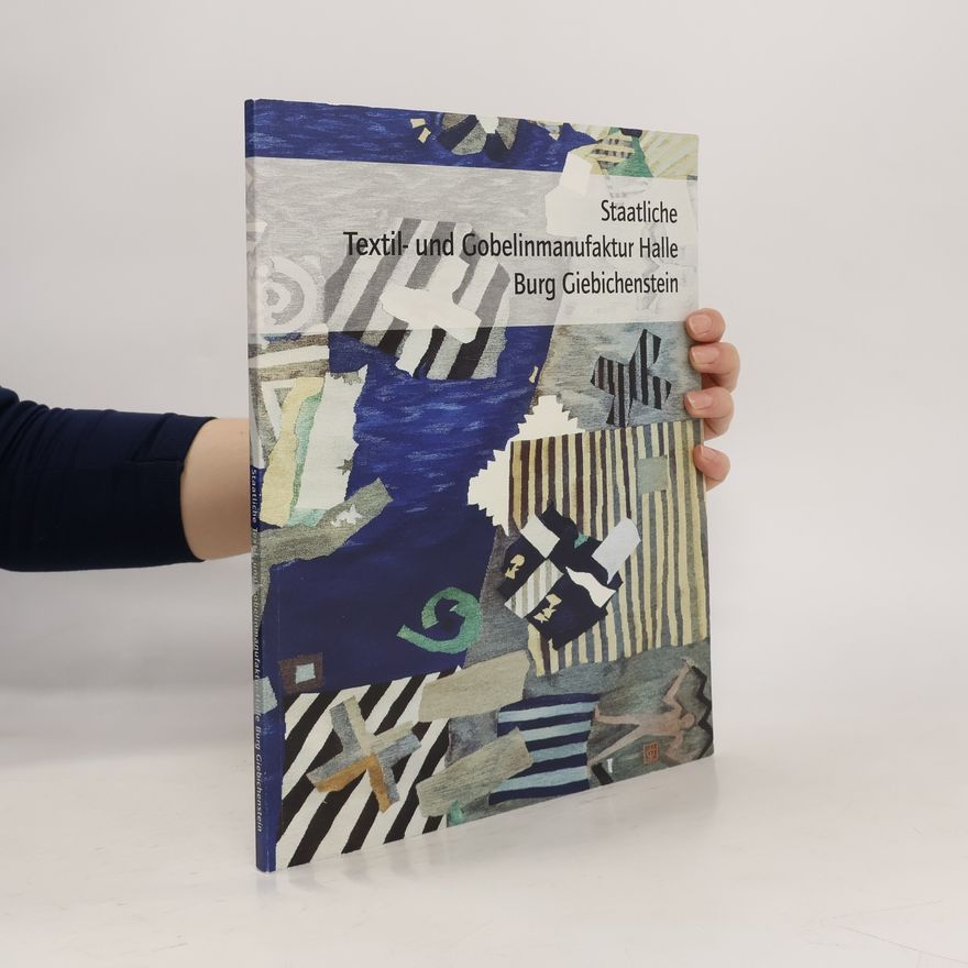 Autorenkollektiv Staatliche Textil- und Gobelinmanufaktur Halle