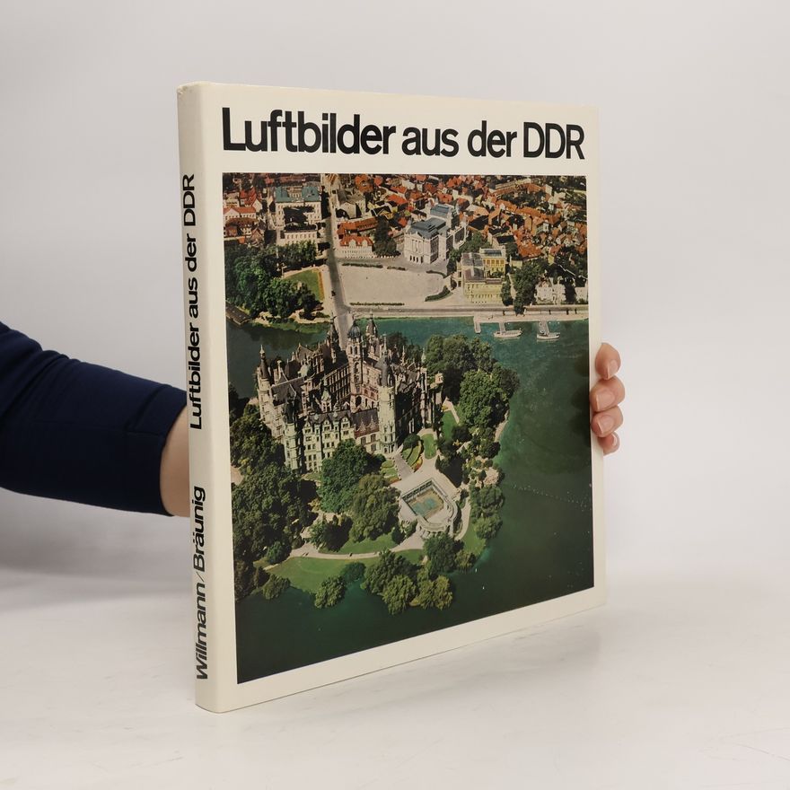 Werner Bräunig Luftbilder aus der DDR
