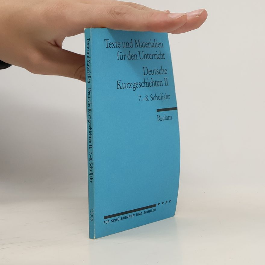 Various authors Deutsche Kurzgeschichten II, 7.-8. Schuljahr
