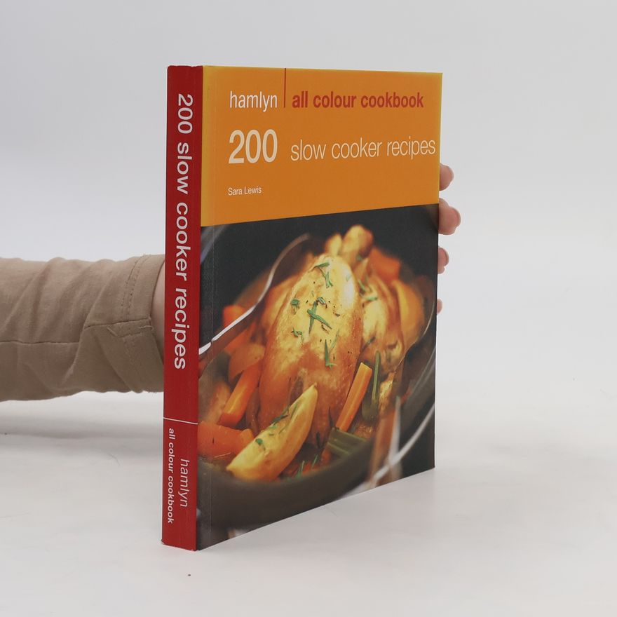Sara Lewis 200 Slow Cooker Recipes