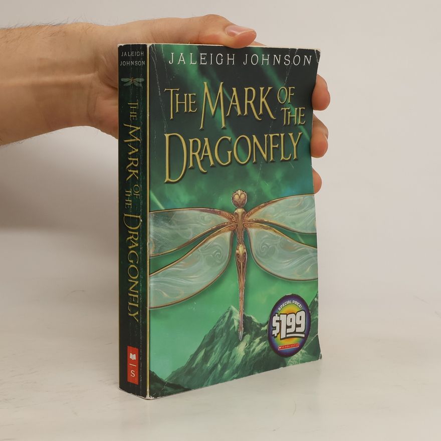 Jaleigh Johnson The Mark of the Dragonfly