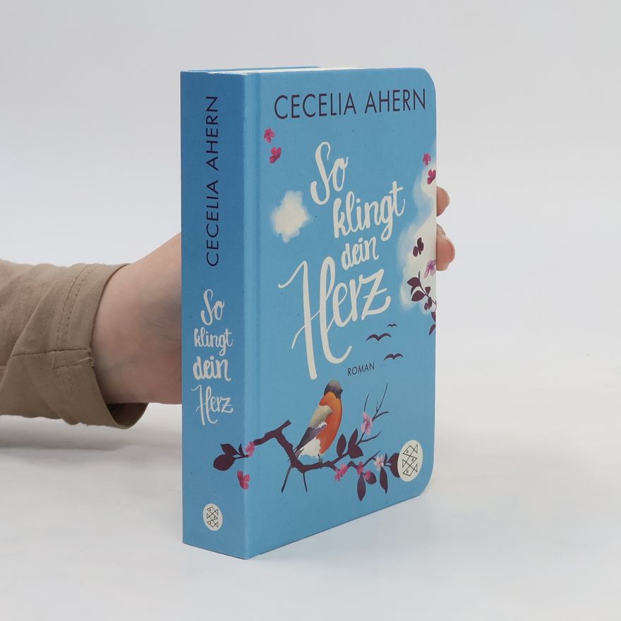 Cecelia Ahern So klingt dein Herz