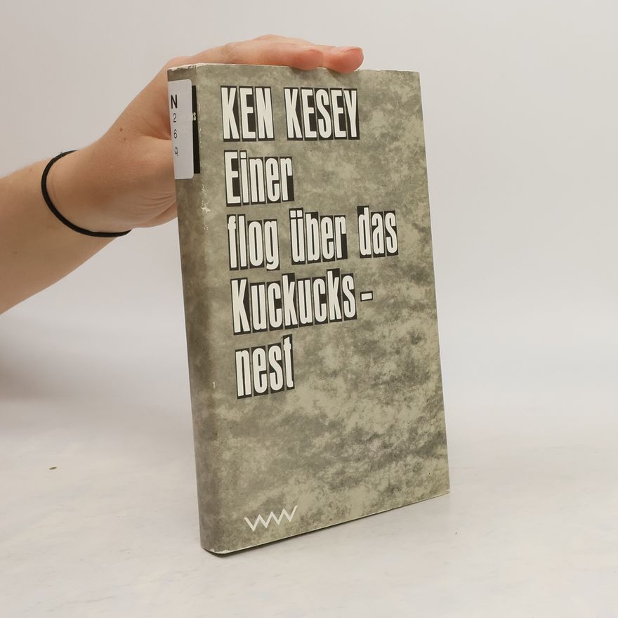 Ken Kesey Einer flog über das Kuckucksnest