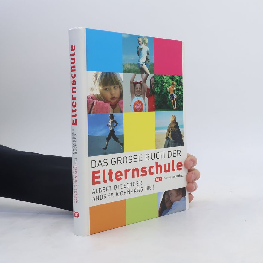 Albert Biesinger Das große Buch der Elternschule
