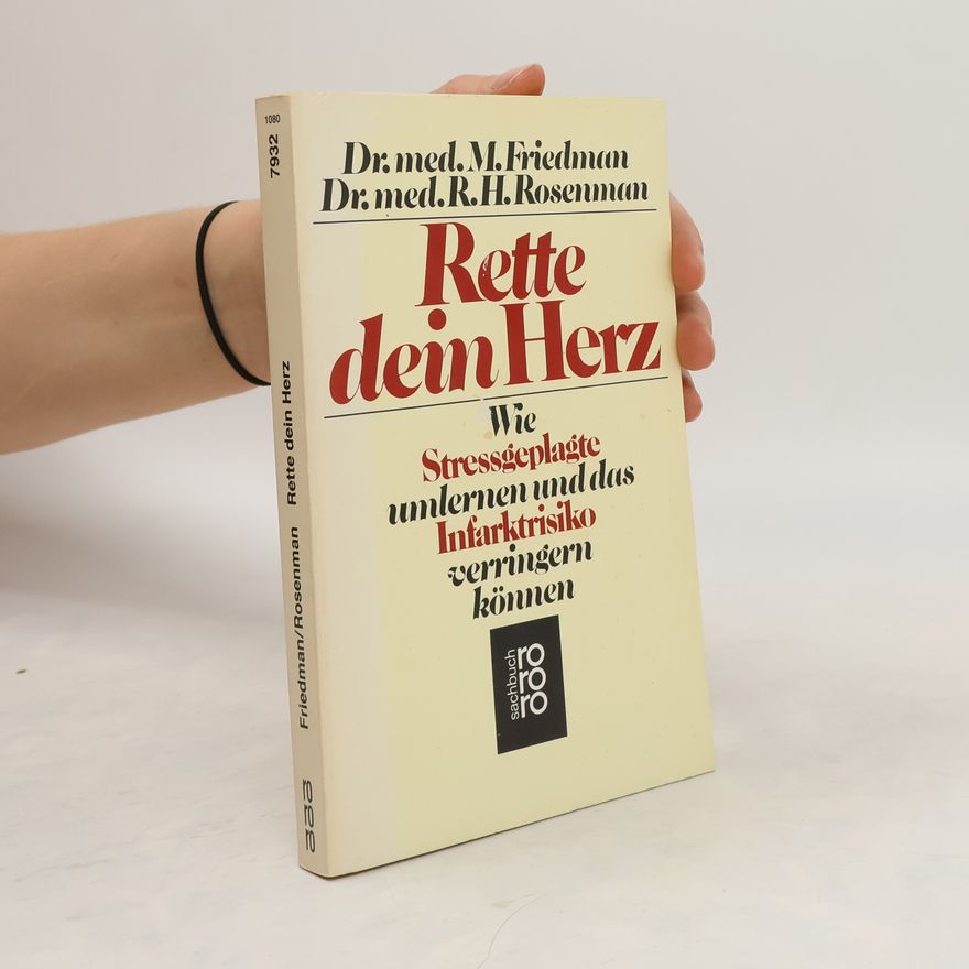 Meyer Friedman Rette dein Herz