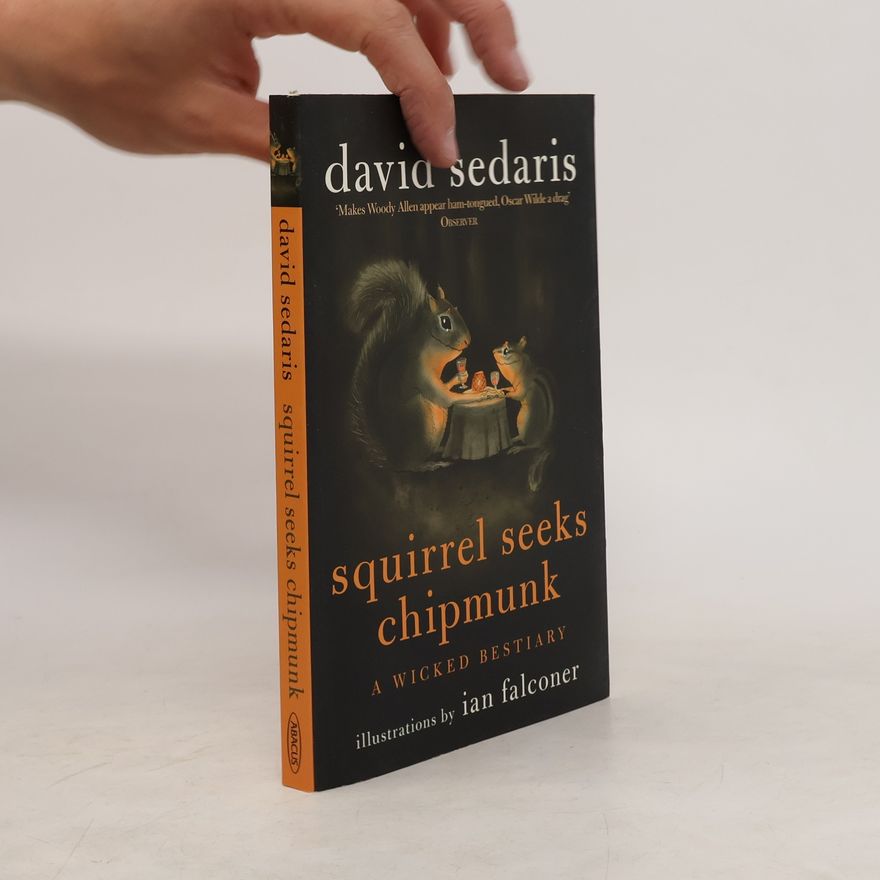 David Sedaris Squirrel Seeks Chipmunk. Das Leben ist kein Streichelzoo, englische Ausgabe