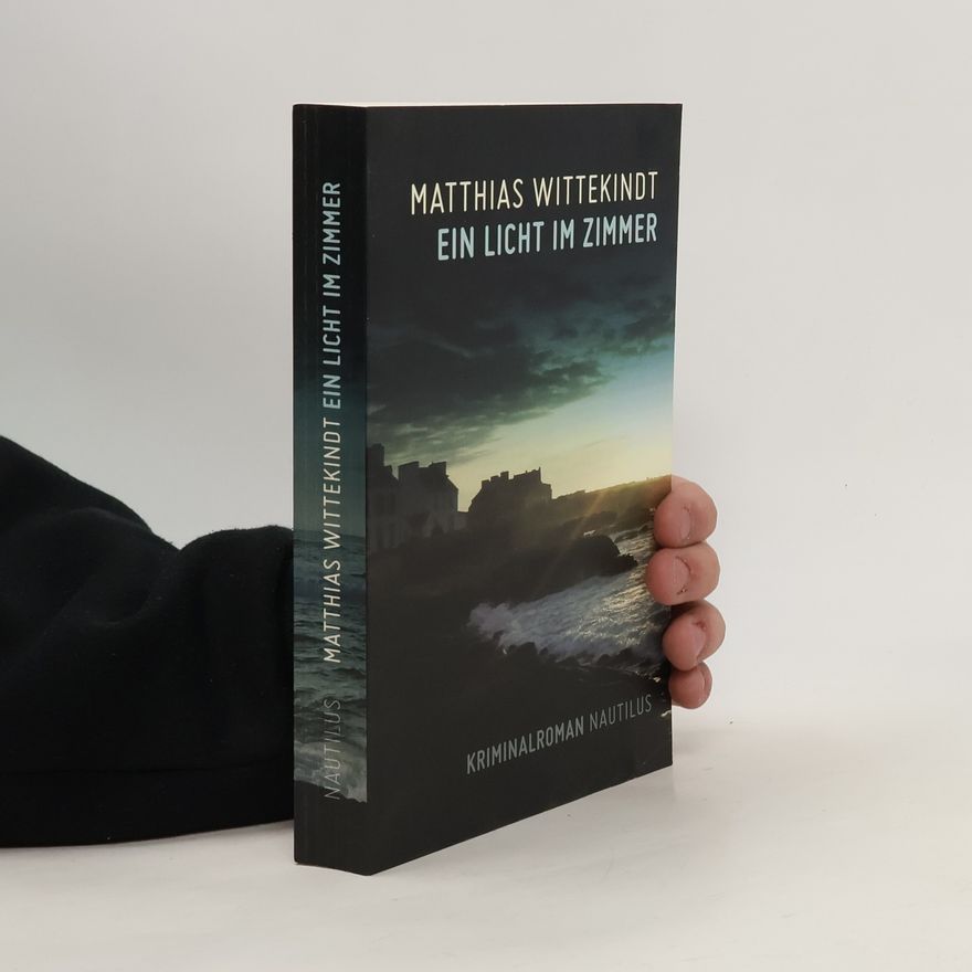 Matthias Wittekindt Ein Licht im Zimmer