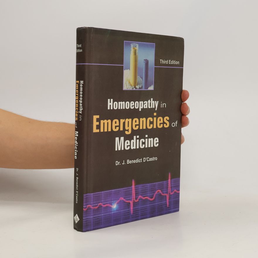 J. B. D. Castro Homoeopathy in Emergencies of Medicine