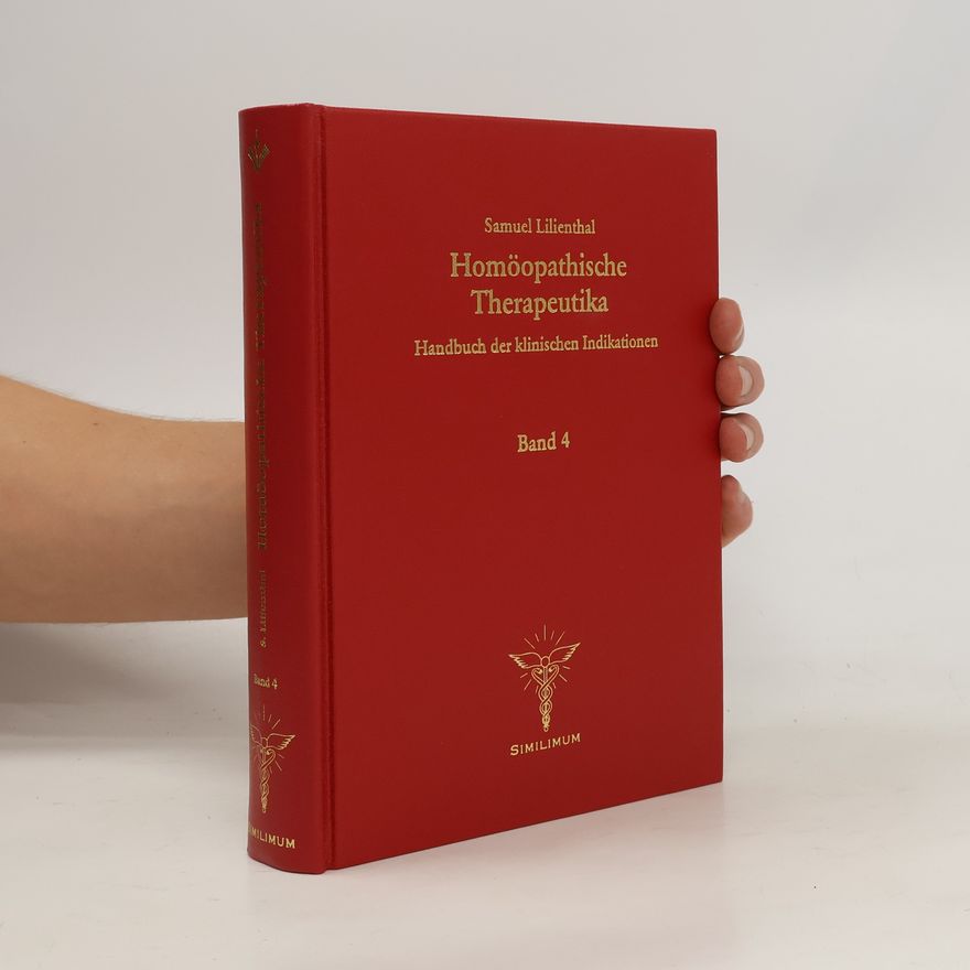 Samuel Lilienthal Homöopathische Therapeutika. Band 4