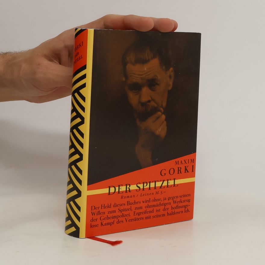 Maxim Gorky Der Spitzel