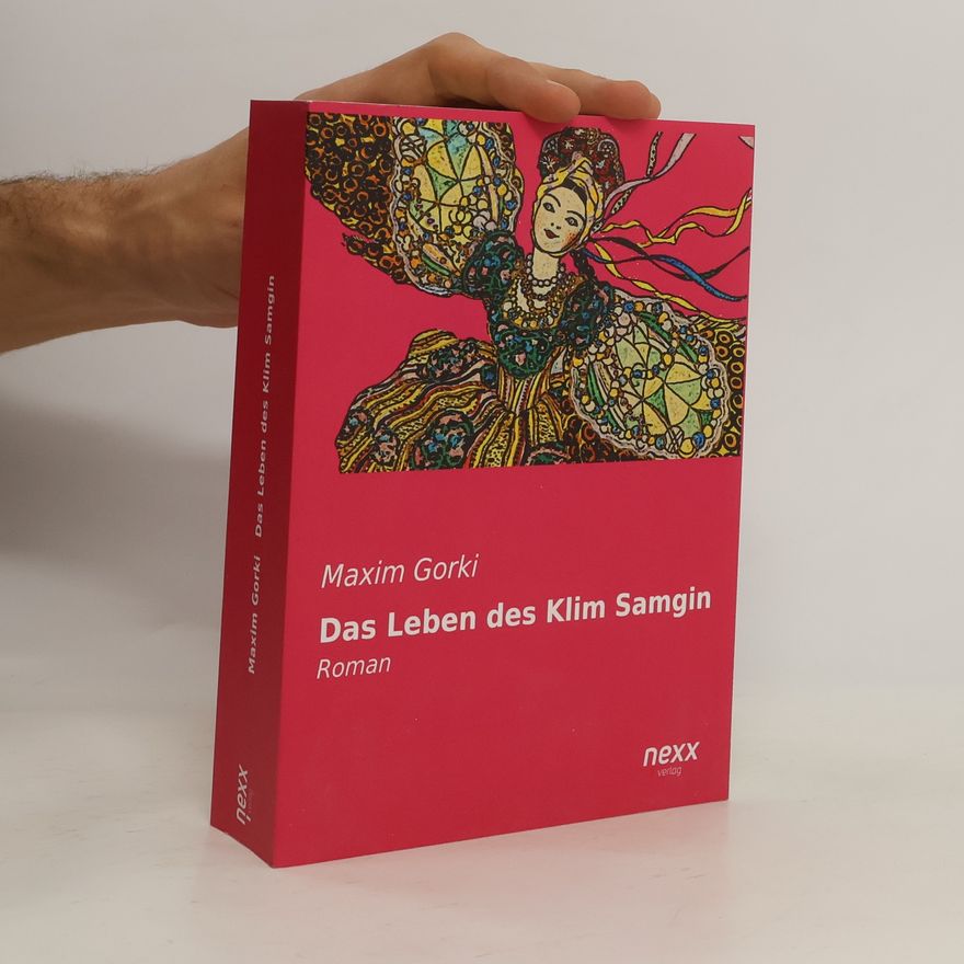 Maxim Gorky Das Leben des Klim Samgin