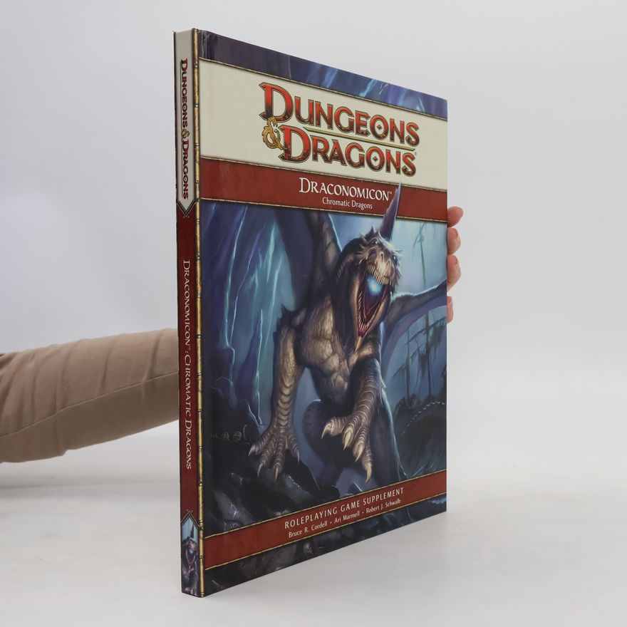 Robert J. Schwalb Dungeons & Dragons. Draconomicon