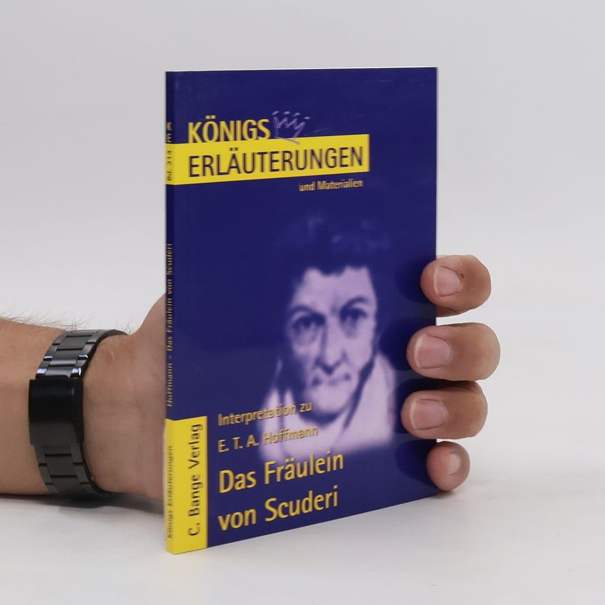 Wolfgang Pfister Erläuterungen zu E. T. A. Hoffmann, Das Fräulein von Scuderi