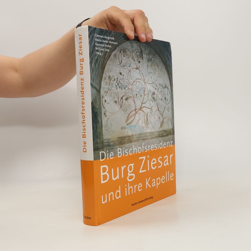 Clemens Bergstedt Bischofsresidenz Burg Ziesar und ihre Kapelle