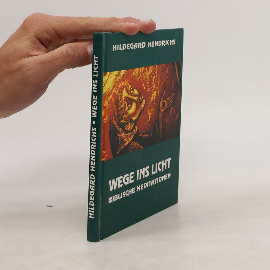 Hildegard Hendrichs Wege ins Licht