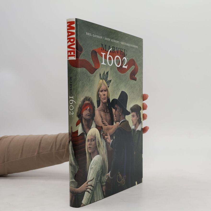 Neil Gaiman Marvel 1602