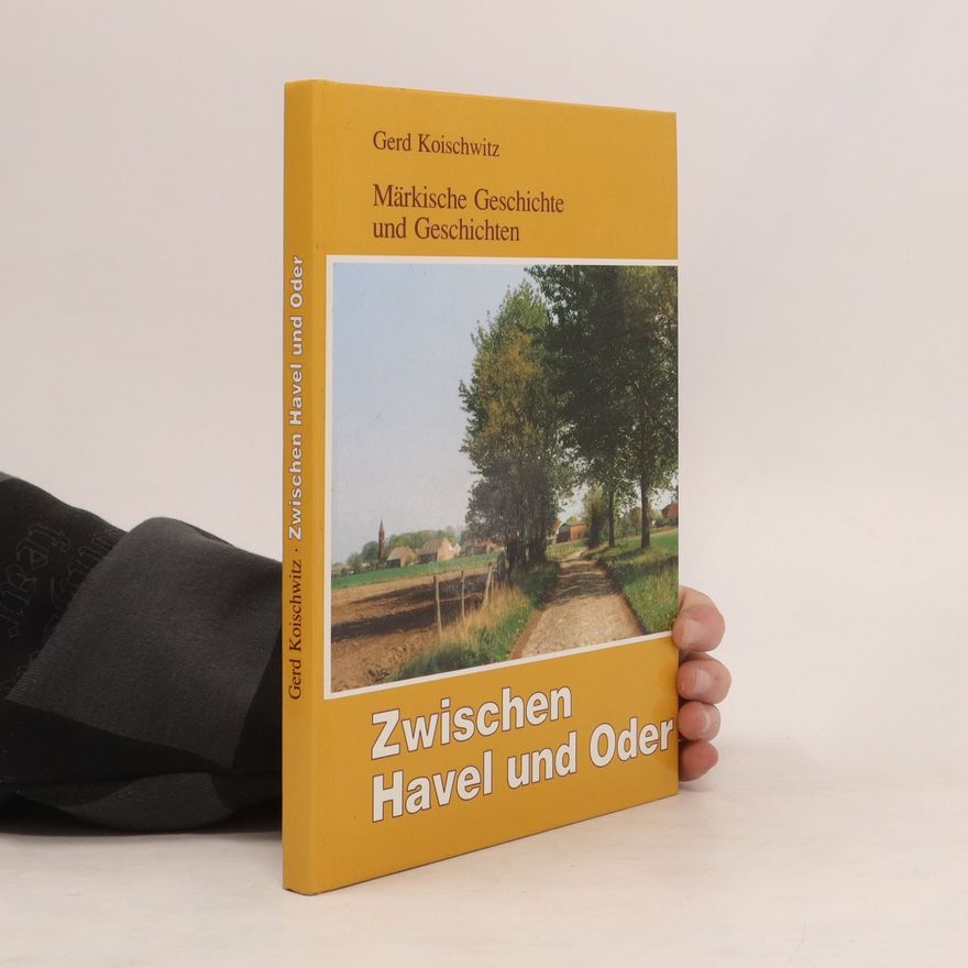 Gerd Koischwitz Zwischen Havel und Oder