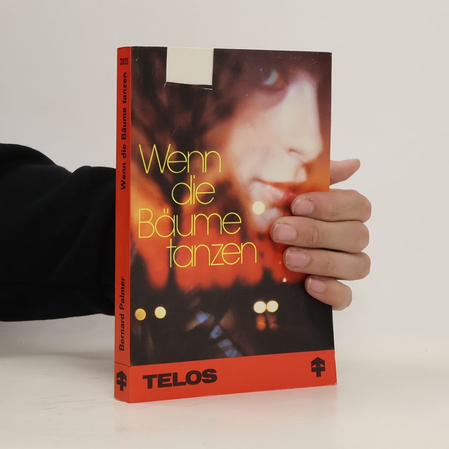 Bernard Palmer Wenn die Bäume tanzen