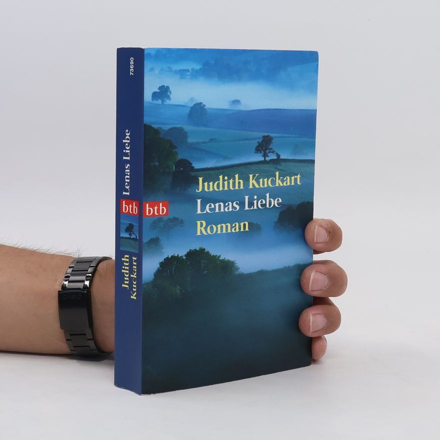 Judith Kuckart Lenas Liebe