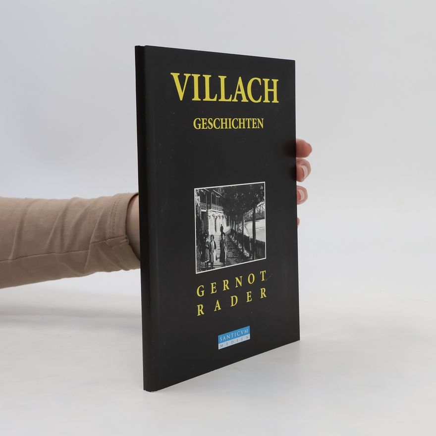 Gernot Rader Villach Geschichten