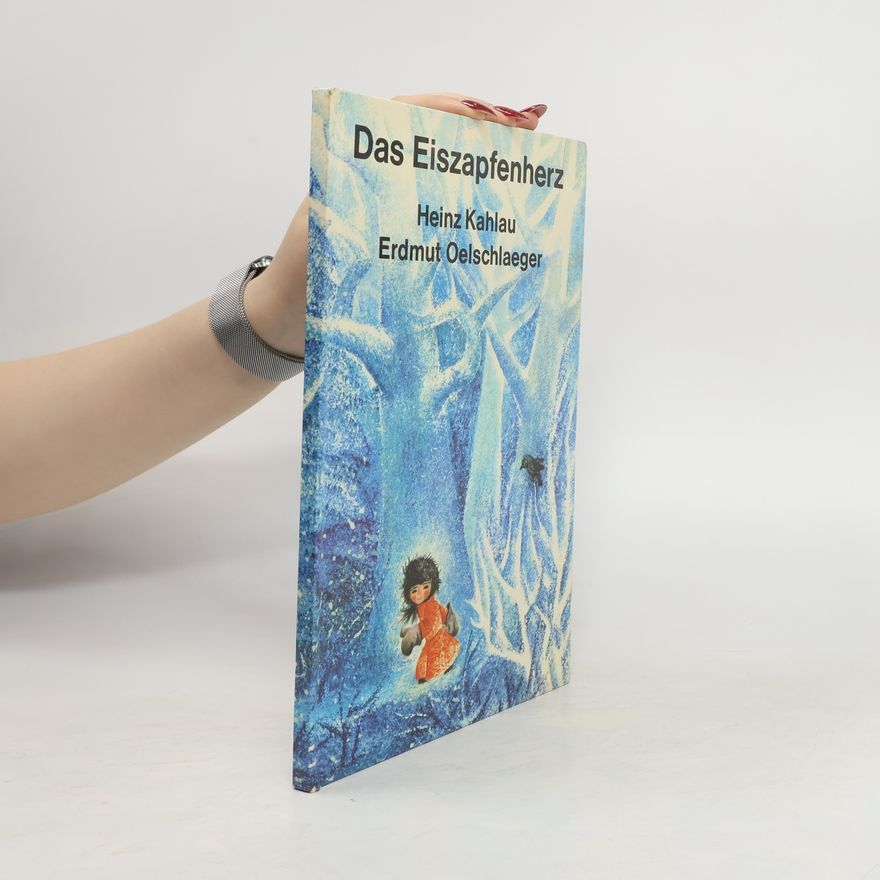 Heinz Kahlau Das Eiszapfenherz